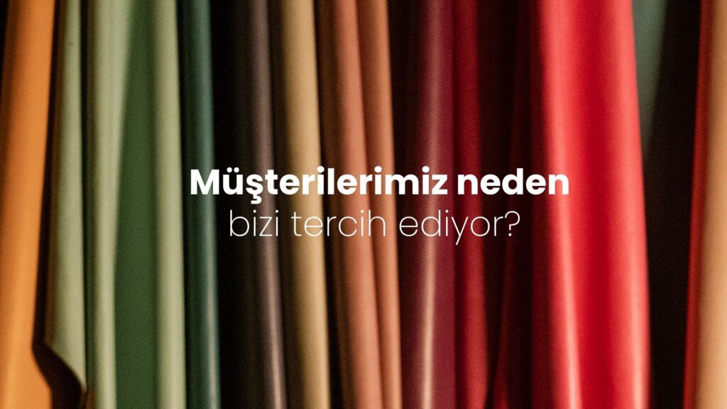 Müşterilerimiz neden bizi tercih ediyor? Müşterilerimiz neden bizi tercih ediyor?
